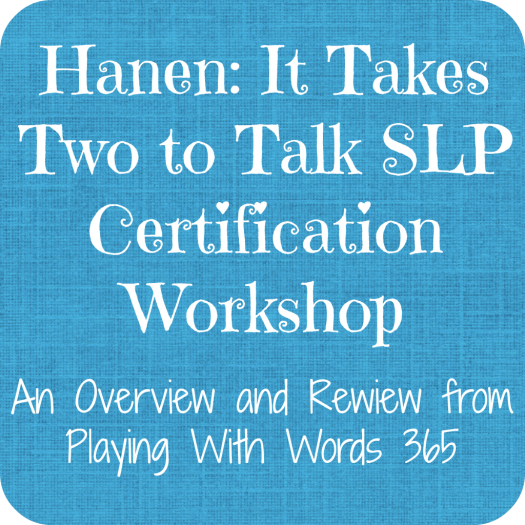 Hanen Certification Review