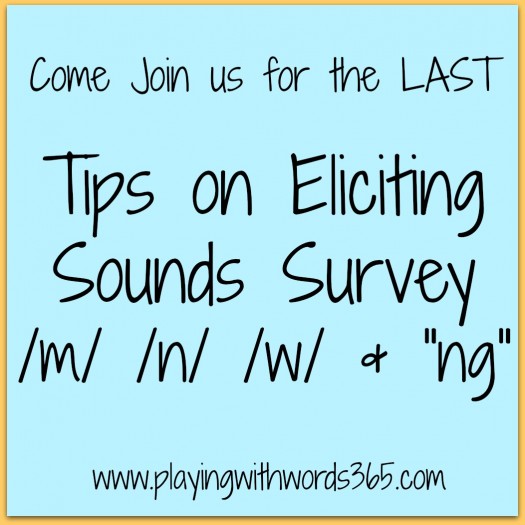 Tips for eliciting sounds survey m n w ng
